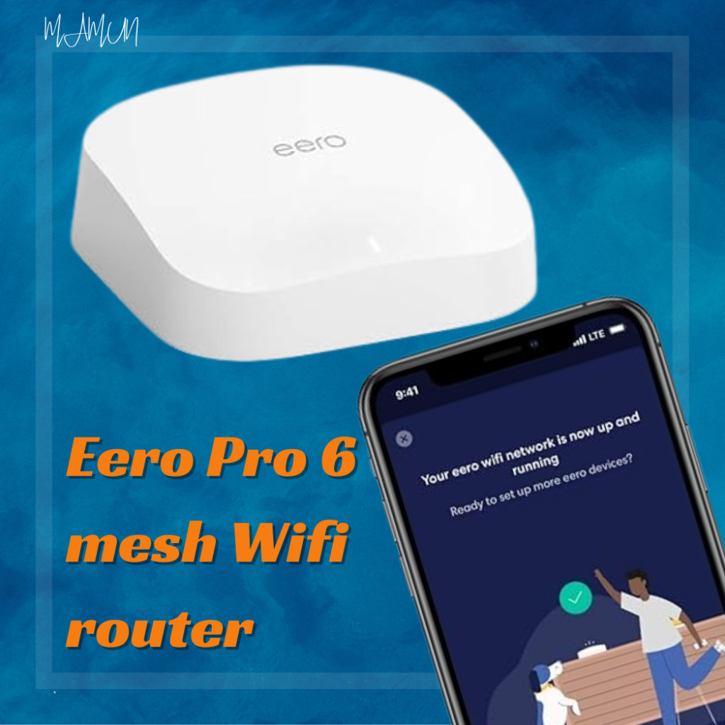 Eero Pro 6 mesh Wifi router